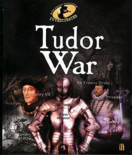 Beispielbild fr The History Detective Investigates: Tudor War zum Verkauf von WorldofBooks