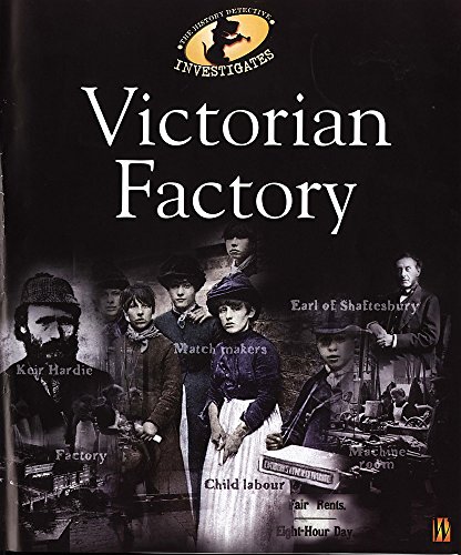 Stock image for The History Detective Investigates: Victorian Factory for sale by WorldofBooks