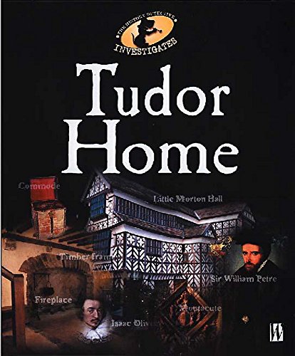 The History Detective Investigates: Tudor Home - Alan Childs