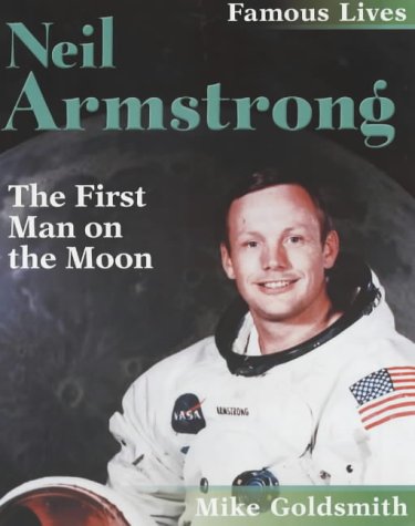Stock image for Neil Armstrong : The First Man on the Moon for sale by Better World Books Ltd