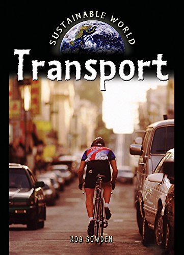 Stock image for Sustainable World: Transport for sale by WorldofBooks