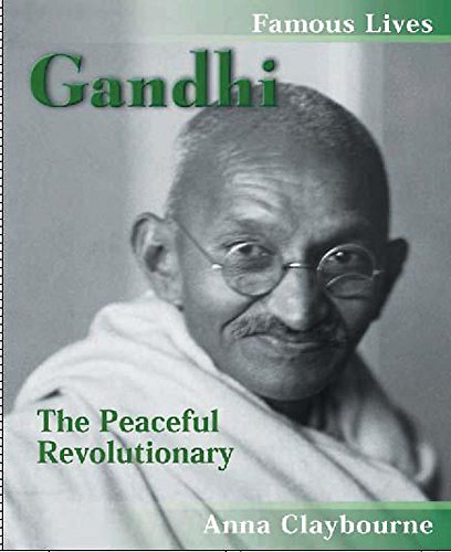 Gandhi: The Peaceful Revolutionary (9780750240048) by [???]