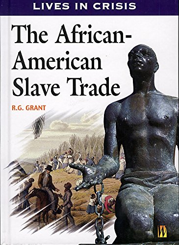 Imagen de archivo de Lives in Crisis: The African-American Slave Trade a la venta por WorldofBooks