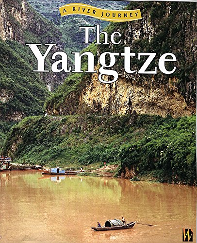 The Yangtze (River Journeys) (9780750240390) by Rob Bowden