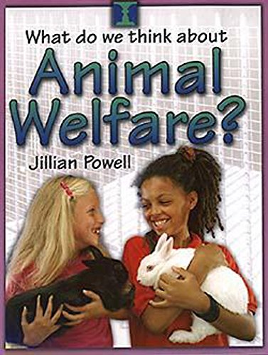 Animal Rights? (What Do We Think About?) (9780750241144) by Jillian Powell