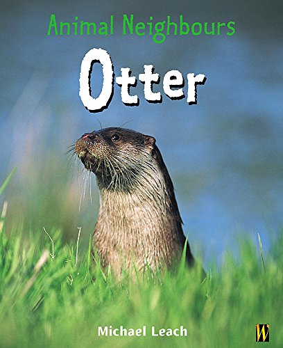 Beispielbild fr Otter (Animal Neighbours) zum Verkauf von WorldofBooks