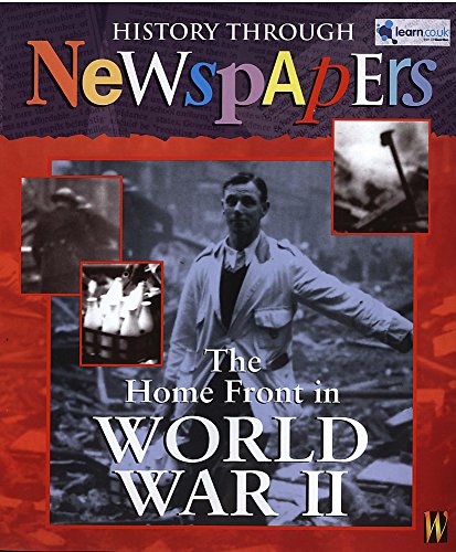Beispielbild fr The Home Front In World War II (History Through Newspapers) zum Verkauf von WorldofBooks