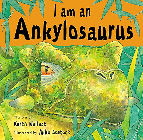I Am an Ankylosaurus (9780750242516) by [???]