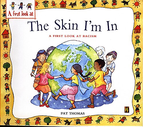Imagen de archivo de A First Look At: Racism: The Skin I'm In a la venta por WorldofBooks