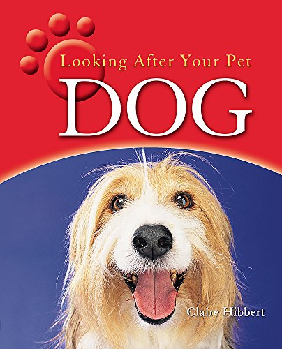 Looking After Your Pet: Dog (9780750242998) by [???]