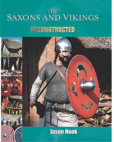 Beispielbild fr The Saxons and Vikings (Reconstructed) zum Verkauf von WorldofBooks