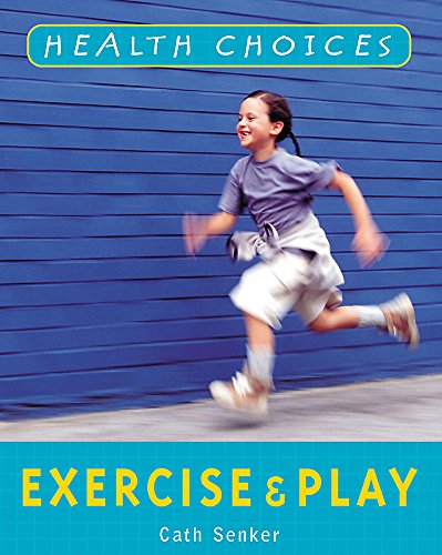 Exercise and Play (9780750245012) by Cath Senker