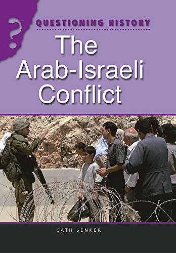 The Arab-Israeli Conflict (9780750245166) by Senker Cath