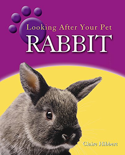 Beispielbild fr Looking After Your Pet: Rabbit zum Verkauf von WorldofBooks