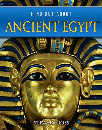 Ancient Egypt (Find Out About) (9780750245951) by Stewart Ross