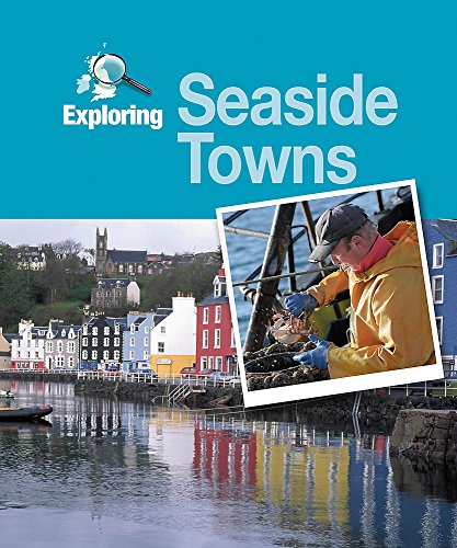 Stock image for Exploring Seaside Towns for sale by Better World Books Ltd