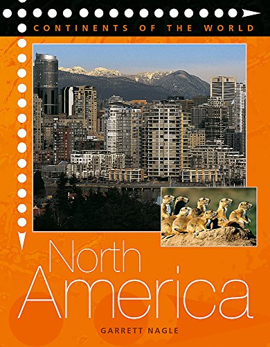 Stock image for North America (Continents Of The World) for sale by WorldofBooks