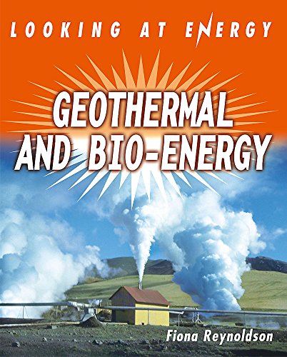 Imagen de archivo de Geothermal and Bio-Energy (Looking At Energy) a la venta por WorldofBooks