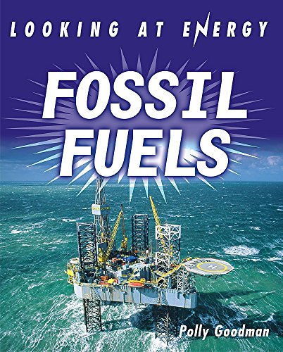 Stock image for Fossil Fuels (Looking At Energy) for sale by WorldofBooks
