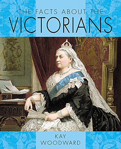 Stock image for The Facts About: the Victorians for sale by WorldofBooks