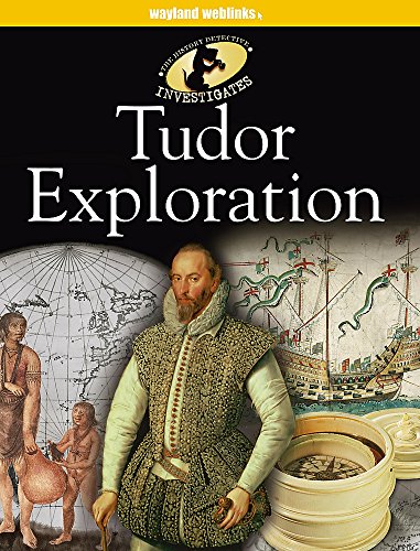 Imagen de archivo de The History Detective Investigates: Tudor Exploration a la venta por WorldofBooks