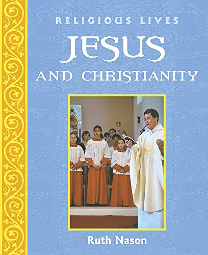 Stock image for Religious Lives: Jesus and Christianity for sale by WorldofBooks