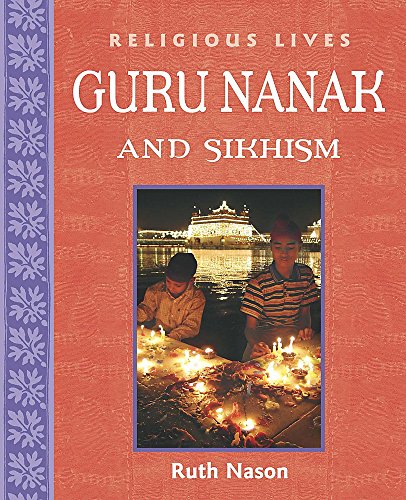 Beispielbild fr Religious Lives: Guru Nanak and Sikhism zum Verkauf von WorldofBooks