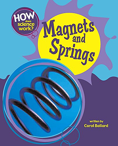 Magnets and Springs (9780750248082) by Carol Ballard
