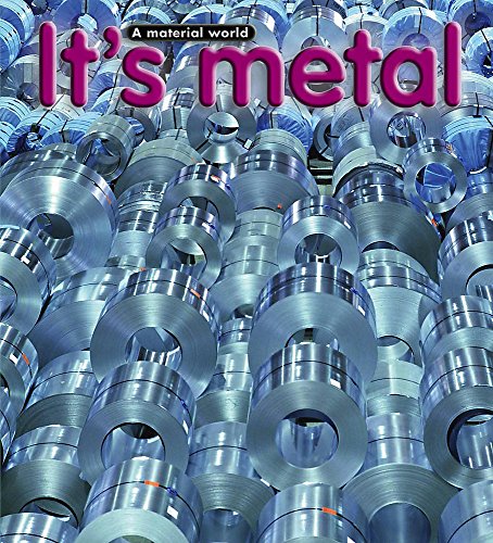 It's Metal (Material World) (9780750248495) by [???]