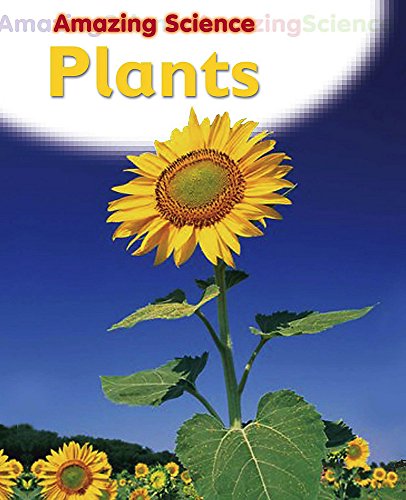 Plants (Amazing Science) (9780750248792) by Sally Hewitt