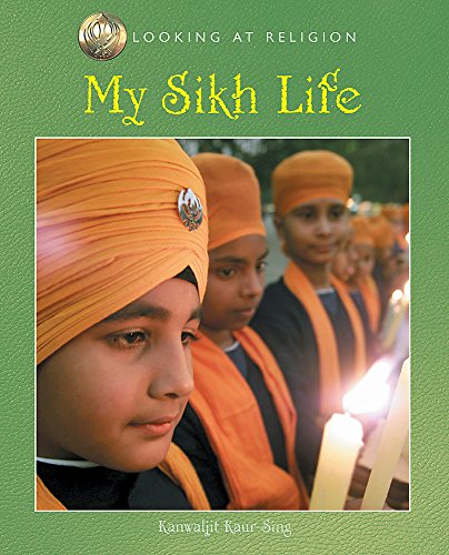 Beispielbild fr My Sikh Life (Looking at Religion) zum Verkauf von Learnearly Books