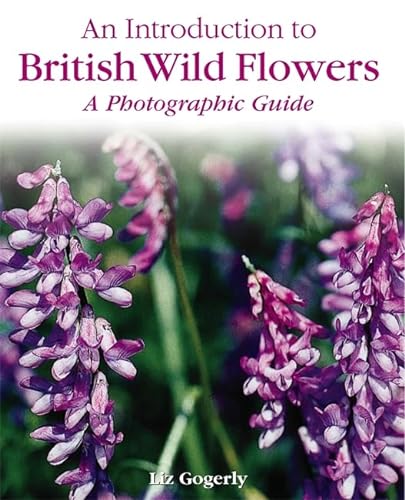 British Wild Flowers (Introduction to) (9780750249904) by [???]