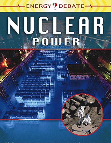 9780750250184: Nuclear Power (Energy Debate)