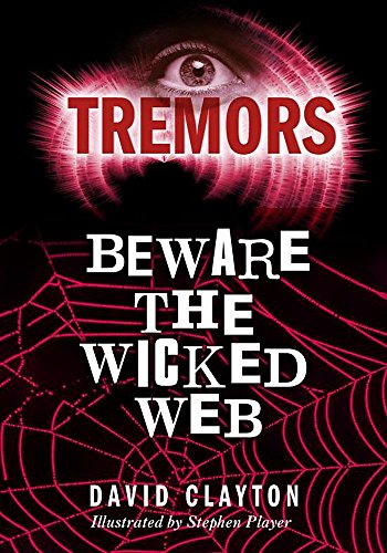 Beispielbild fr Tremors: Beware The Wicked Web zum Verkauf von WorldofBooks