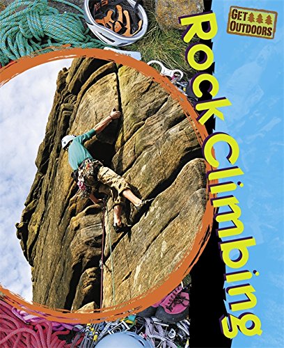 Beispielbild fr Get Outdoors: Rock Climbing zum Verkauf von WorldofBooks