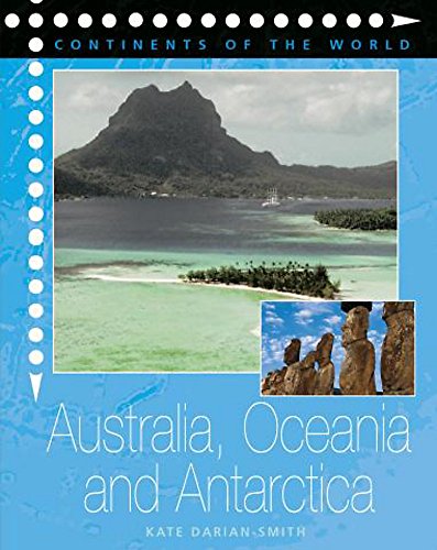 Beispielbild fr Australia, Oceania and Antarctica (Continents of the World) zum Verkauf von Goldstone Books