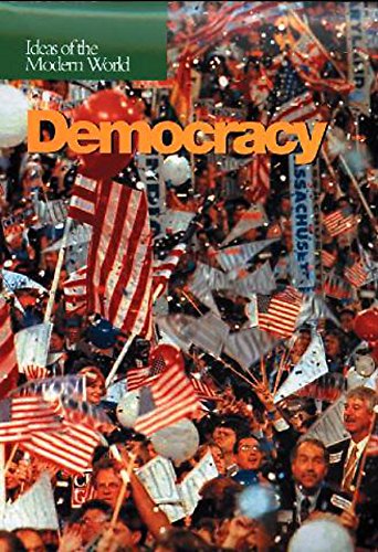 Beispielbild fr Democracy (Ideas of the Modern World) zum Verkauf von WorldofBooks