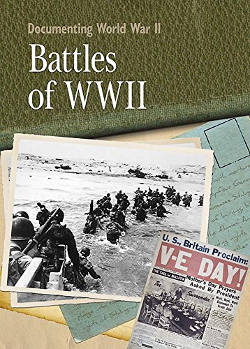 Stock image for The Battles of World War II (Documenting WWII) for sale by Discover Books
