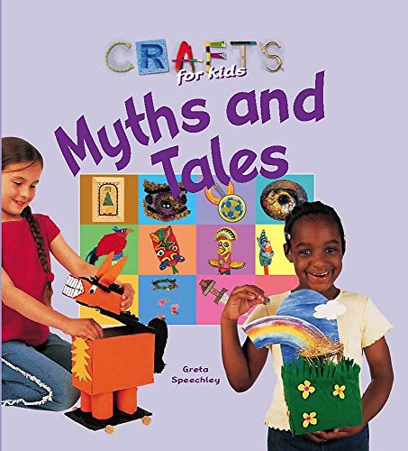 Stock image for Myths and Tales (Crafts for Kids) for sale by MusicMagpie