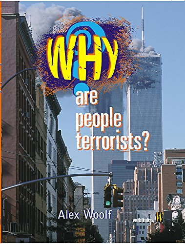 Why Are People Terrorists? (9780750251693) by Alex Woolf