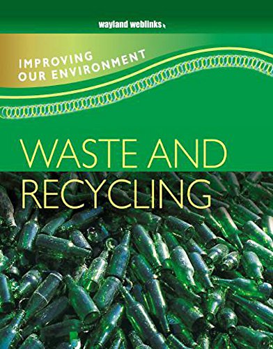 Stock image for Waste and Recycling (Improving Our Environment) for sale by AwesomeBooks