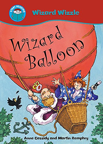Stock image for Start Reading: Wizzle the Wizard: Wizard Balloon for sale by WorldofBooks
