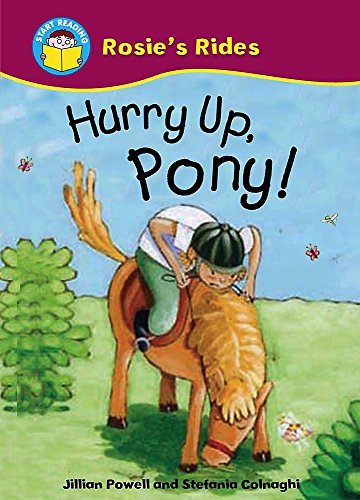 Beispielbild fr Start Reading: Rosie's Rides: Hurry Up, Pony! zum Verkauf von Goldstone Books