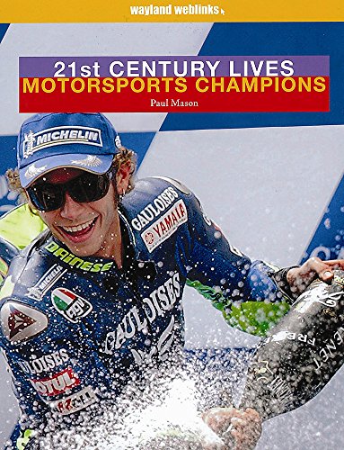 Motor Sports Champions (21st Century Lives) (9780750252416) by Paul Mason