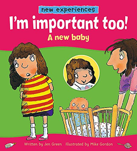 Beispielbild fr New Experiences: I'm important too! - A New Baby zum Verkauf von WorldofBooks