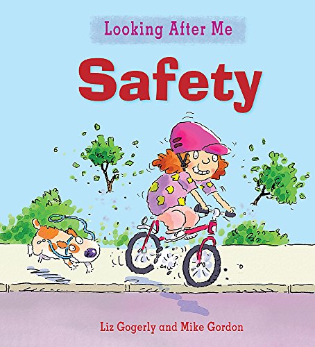 Looking After Me: Staying Safe Outdoors (9780750253062) by Liz Gogerly