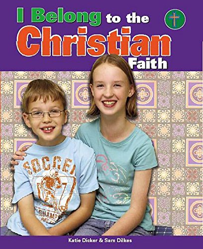 Stock image for I Belong: To The Christian Faith for sale by WorldofBooks