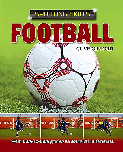 9780750253772: Football (Sporting Skills)