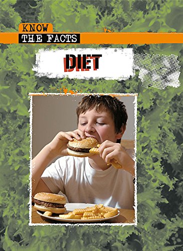 Diet (Know The Facts) (9780750253857) by Henegan, Judith