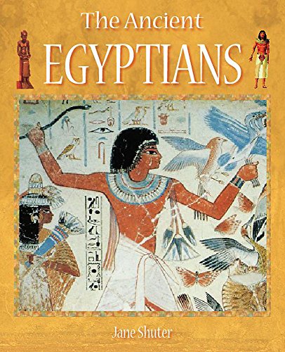 History Starts Here: The Ancient Egyptians (9780750253918) by Jane Shuter